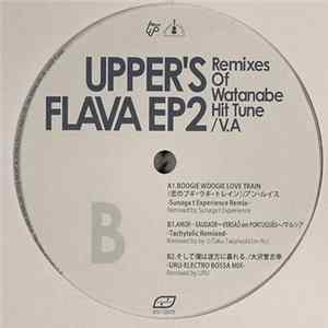 Various - Upper's Flava EP2 (Remixes Of Watanabe Hit Tune) FLAC album