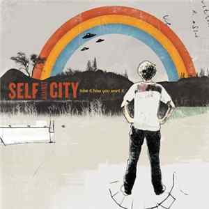 Self Against City - Take It How You Want It FLAC album