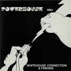 Various - Whitehouse Connection - Powerhouse Vol 1 FLAC album