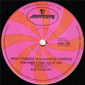 Rod Stewart - What's Made Milwaukee Famous (Has Made A Loser Out Of Me) / Angel / FLAC album