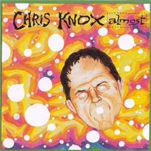 Chris Knox - Almost FLAC album