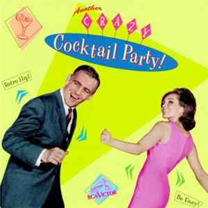 Various - Another Crazy Cocktail Party FLAC album