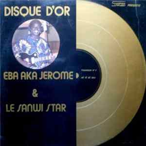 Eba Aka Jerome & Le Sanwi Star - Amitie FLAC album
