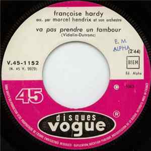 Françoise Hardy - Va Pas Prendre Un Tambour / J'aurais Voulu FLAC album