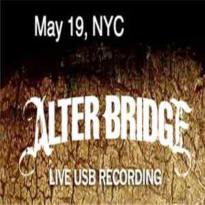 Alter Bridge - May 19, 2011 - Best Buy Theater - New York, NY FLAC album