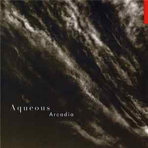 Aqueous - Arcadia FLAC album