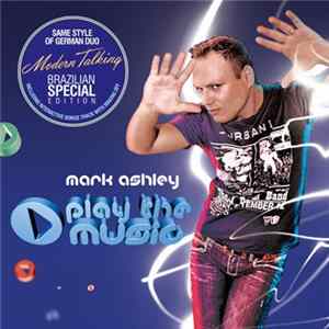 Mark Ashley - Play The Music - Brazilian Special Edition FLAC album