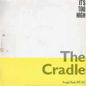 The Cradle - It's Too High FLAC album