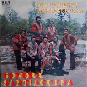 Sonora Santiagueña - Oye Palomita... Meneate Con La Sonora Santiagueña FLAC album