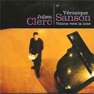 Julien Clerc & Véronique Sanson - Volons Vers La Lune FLAC album