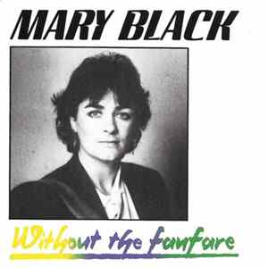Mary Black - Without The Fanfare FLAC album