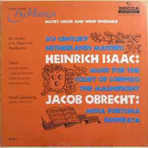 New York Pro Musica - XV Century Netherlands Masters: Heinrich Isaac - John Obrecht FLAC album