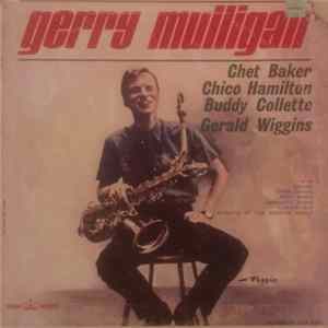 Gerry Mulligan - Gerry Mulligan/Chet Baker/Chico Hamilton/Buddy Collette/Gerald Wiggins FLAC album