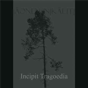Äonen In Kälte - Incipit Tragoedia FLAC album