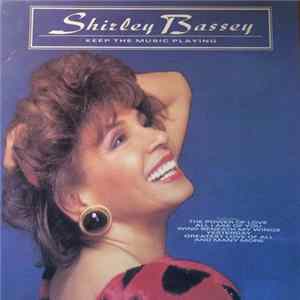 Shirley Bassey - Keep The Music Playing FLAC album