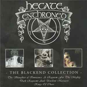 Hecate Enthroned - The Blackend Collection FLAC album