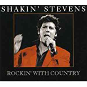 Shakin' Stevens - Rockin' With Country FLAC album