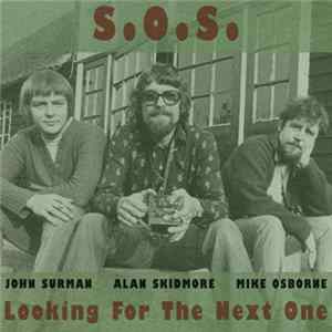S. O. S. - Looking For The Next One FLAC album