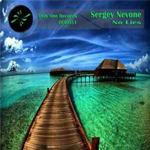 Sergey Nevone - No Lies FLAC album