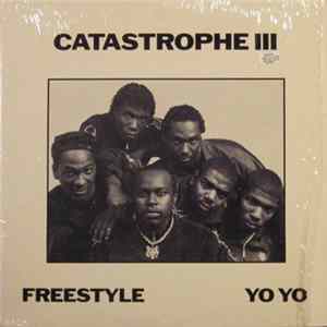 Catastrophe III - Freestyle / Yo Yo FLAC album