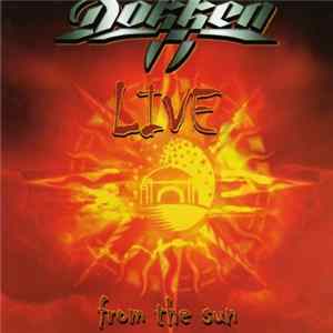 Dokken - Live From The Sun FLAC album