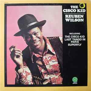 Reuben Wilson - The Cisco Kid FLAC album