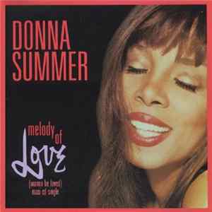 Donna Summer - Melody Of Love (Wanna Be Loved) FLAC album