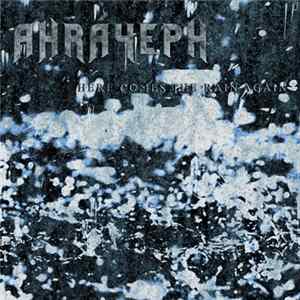 Ahráyeph - Here Comes The Rain Again FLAC album