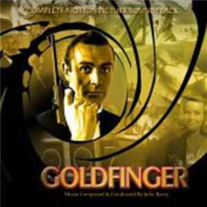 John Barry - Goldfinger - Complete Motion Picture Soundtrack FLAC album
