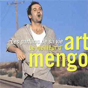 Art Mengo - Les Parfums De Sa Vie - Le Meilleur D'Art Mengo FLAC album