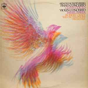 Arnold Schoenberg, Glenn Gould / Israel Baker, Robert Craft, The CBC Symphony Orchestra - Piano Concerto / Violin Concerto FLAC album