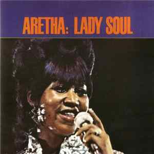 Aretha Franklin - Lady Soul FLAC album