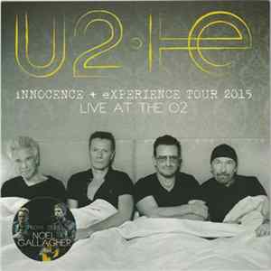 U2 - Live At The O2 iNNOCENCE + eXPERIENCE Tour 2015 FLAC album