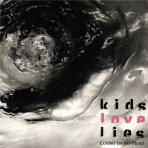 Kids Love Lies - Count In My Head FLAC album