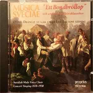 Orphei Drängar, Eric Ericson - "Ett Bondbröllop" Och Andra Manskörsklassiker FLAC album