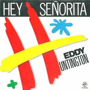 Eddy Huntington - Hey Señorita FLAC album
