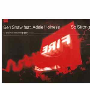 Ben Shaw Feat. Adele Holness - So Strong FLAC album