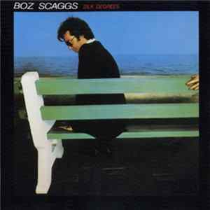Boz Scaggs - Silk Degrees FLAC album