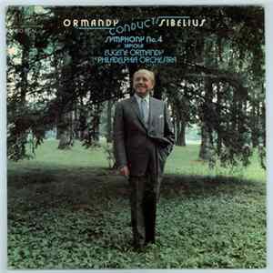 Eugene Ormandy Conducts Sibelius / The Philadelphia Orchestra - Symphony No. 4 In A Minor, Op. 63 • Tapiola, Op. 112 (Ormandy Conducts Sibelius) FLAC album