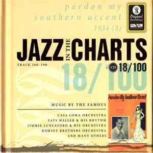 Various - Jazz In The Charts 18/100 - Pardon My Southern Accent 1934(3) (Track 368 - 390) FLAC album