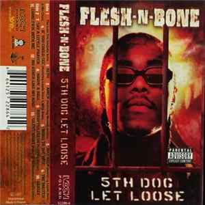 Flesh-N-Bone - 5th Dog Let Loose FLAC album