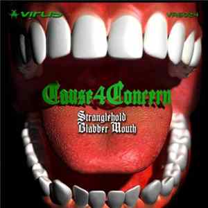 Cause 4 Concern - Stranglehold / Blabber Mouth FLAC album