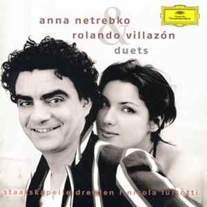 Anna Netrebko, Rolando Villazón, Staatskapelle Dresden, Nicola Luisotti - Duets FLAC album