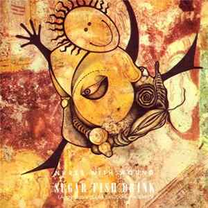 Nurse With Wound - Sugar Fish Drink (A Layman's Guide To Cod Surrealism*) FLAC album
