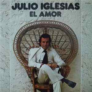 Julio Iglesias - El Amor FLAC album