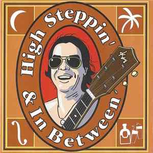 Jesse Henry - High Steppin' & In Between FLAC album