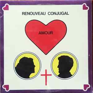 Lyne Chrétien, Jules Durivage - Renouveau Conjugal - Amour FLAC album