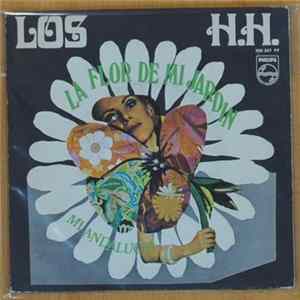 Los H.H. - La Flor De Mi Jardin / Mi Andalucia FLAC album
