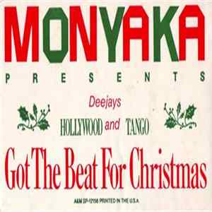Monyaka Presents Deejays Hollywood And Tango - Got The Beat For Christmas FLAC album