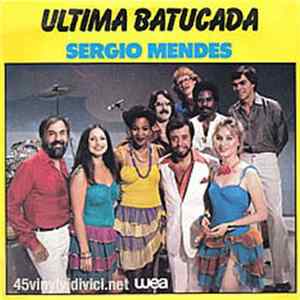 Sérgio Mendes - Ultima Batucada FLAC album